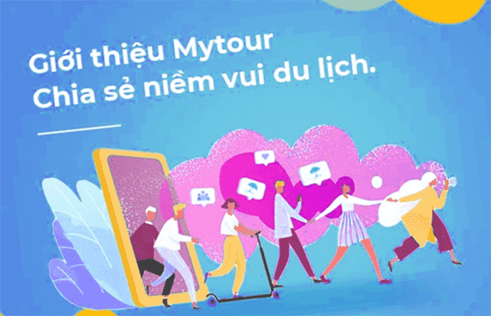 Giới thiệu Mytour chia sẻ niềm vui du lịch