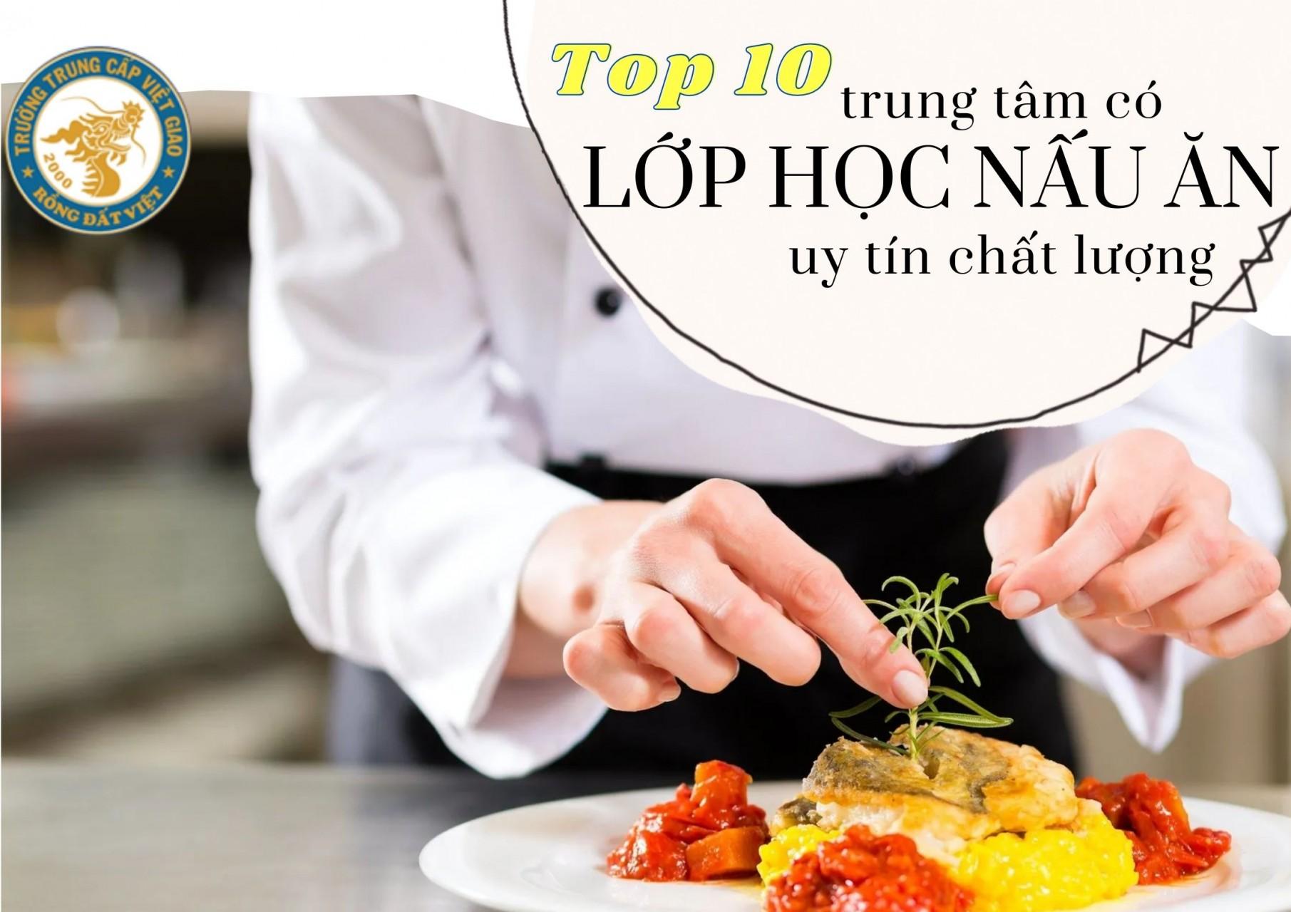 Tại Sao Lớp Học Nấu Ăn Tại Đây Là Sự Lựa Chọn Hoàn Hảo