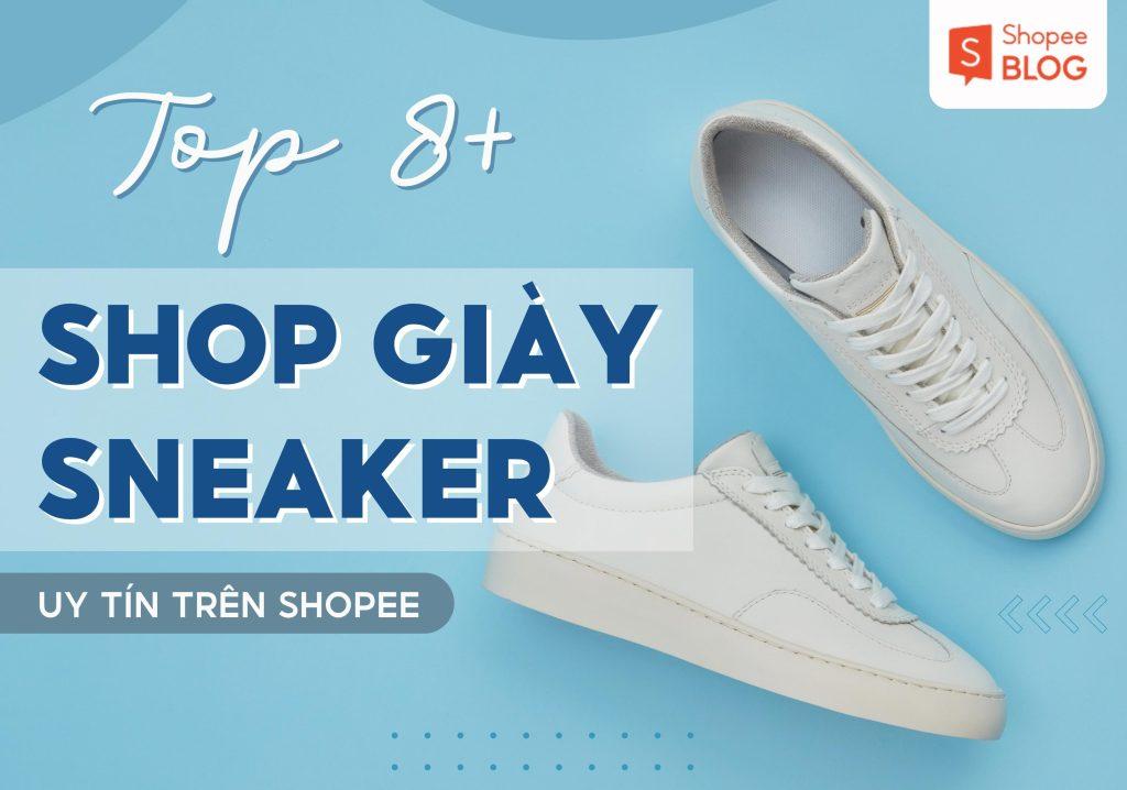 Các Shop bán giày uy tín, đẹp trên Shopee