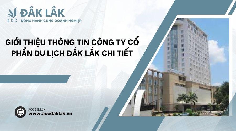 Top 8 công ty du lịch uy tín Đắk Lắk được lựa chọn nhiều nhất 
